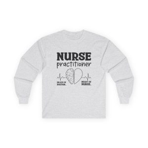 Nurse Practitioner Long Sleeve Tee – Brain of a Doctor, Heart of a Nurse Graphic Shirt